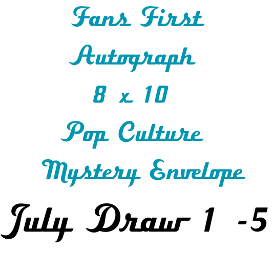 Pop Culture Autograph Mystery Envelope July Draw 7 - 11 Mystery Envelope